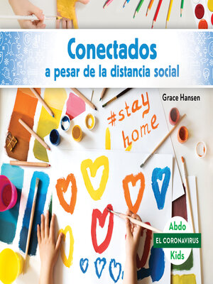 cover image of Conectados a pesar de la distancia social (Staying Connected While Social Distancing)